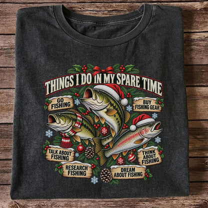 Things I Do in My Spare Time Christmas Bass and Trout Fishing T-Shirt