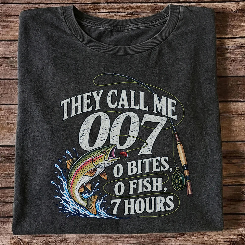 They Call Me 007 0 Bites 0 Fish 7 Hours Funny Trout Fishing T-Shirt