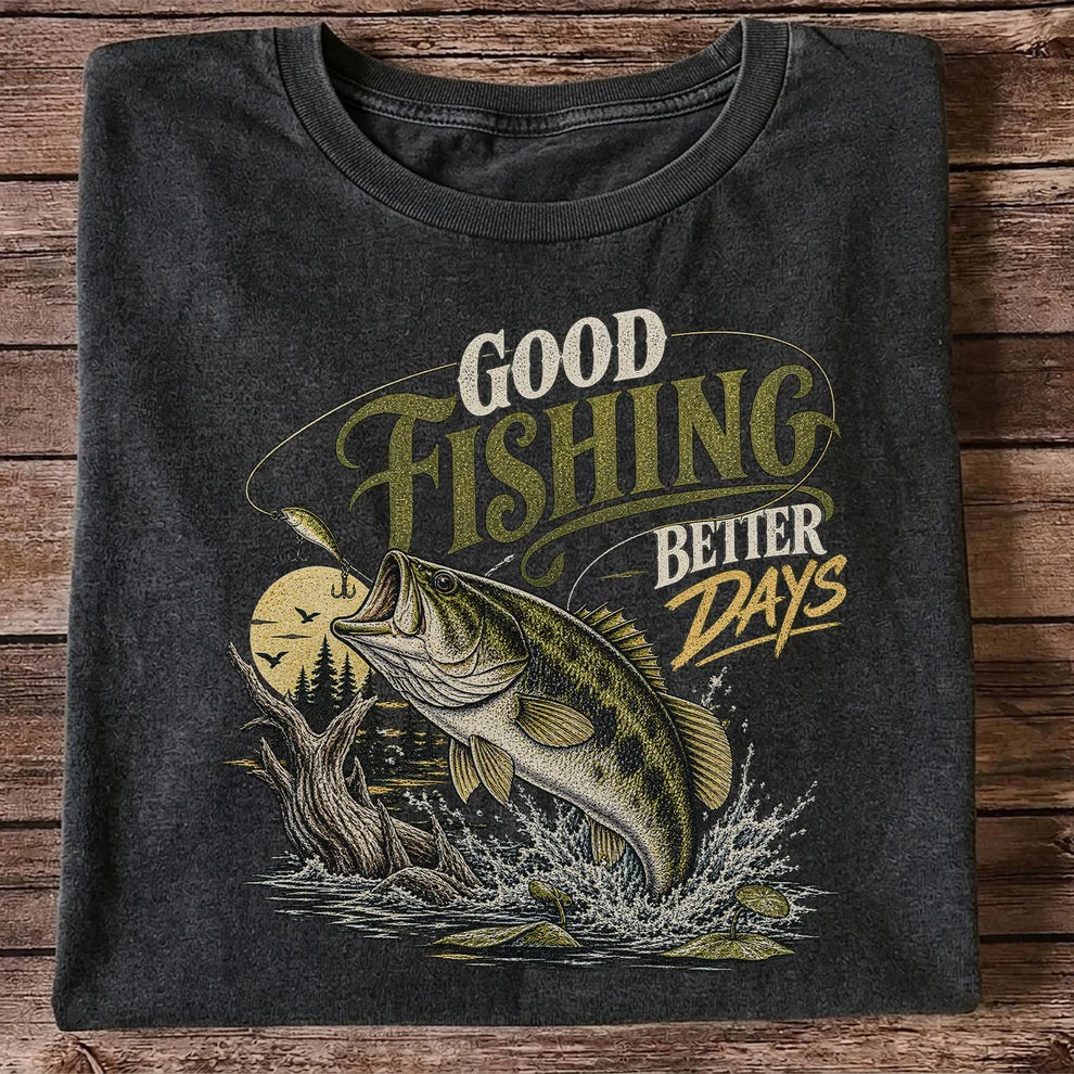 Good Fishing Better Days Largemouth Bass Graphic T-Shirt