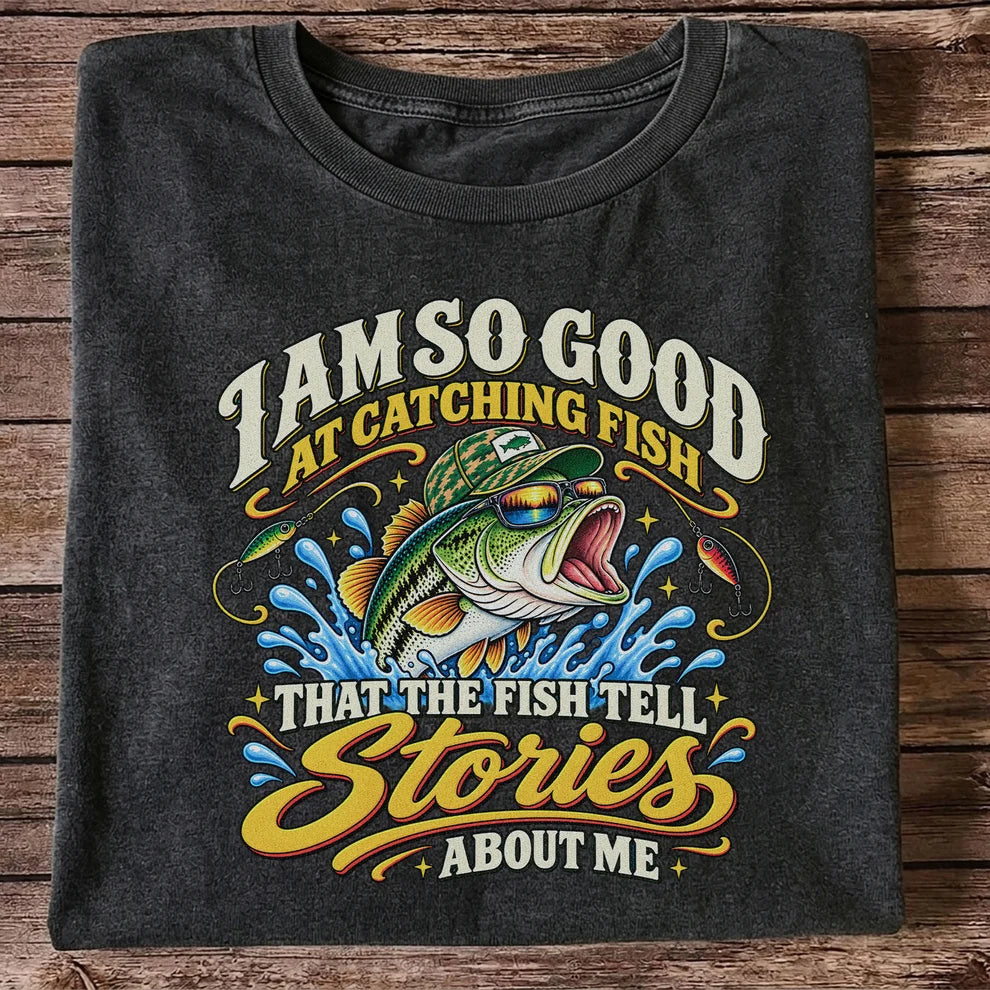 I Am So Good at Catching Fish Bass Fishing Graphic T-Shirt