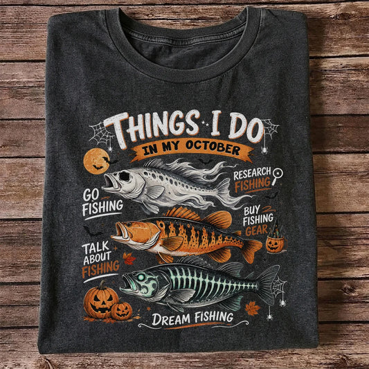 Things I Do In My October Fishing T-Shirt Halloween Fishing Tee