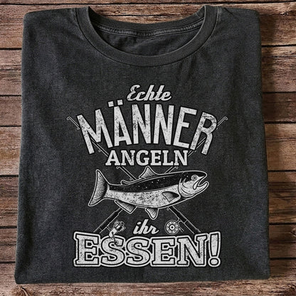Echte Männer Angeln Ihr Essen Funny Fishing T-Shirt