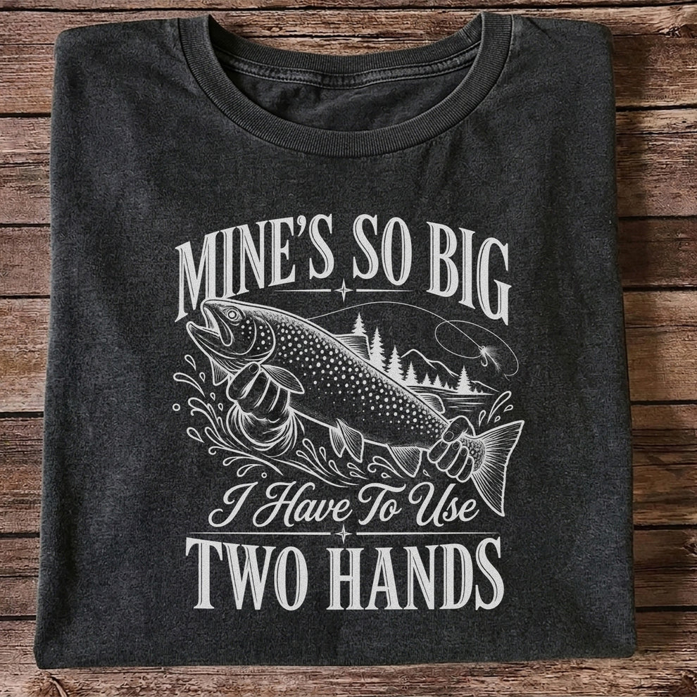 Mine's So Big Trout Fishing Funny Graphic T-Shirt