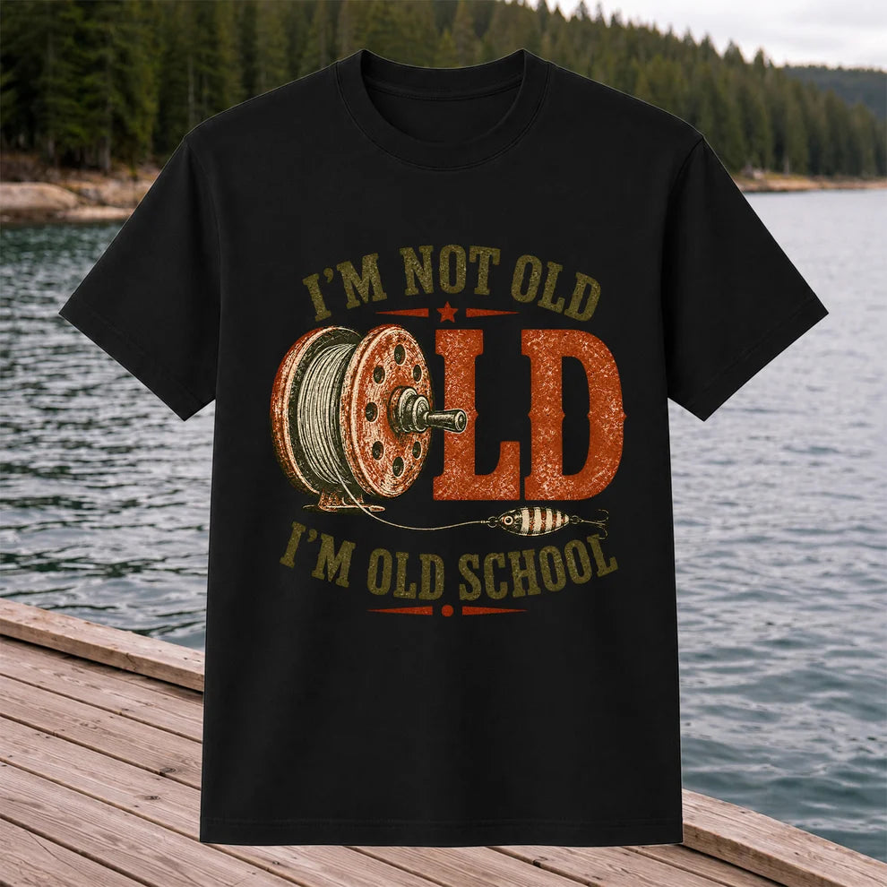I’m Not Old I’m Old School Fishing Graphic T-Shirt