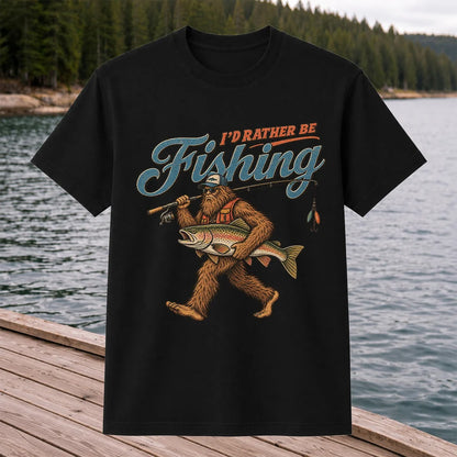 I'd Rather Be Fishing Bigfoot Trout Graphic T-Shirt