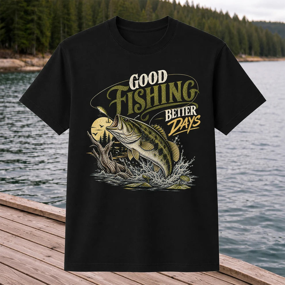 Good Fishing Better Days Largemouth Bass Graphic T-Shirt