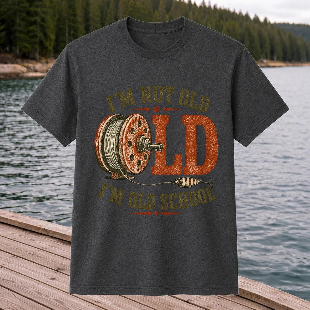 I’m Not Old I’m Old School Fishing Graphic T-Shirt