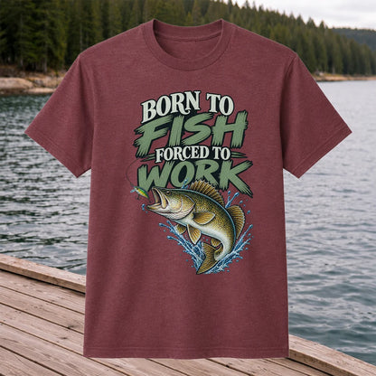 Born to Fish Forced to Work Bass Fishing T-Shirt