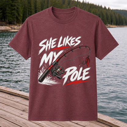 She Likes My Pole Funny Fishing Rod Pun Graphic T-Shirt