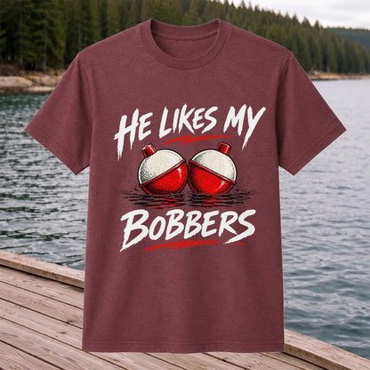 He Likes My Bobbers Funny Fishing Pun Graphic T-Shirt