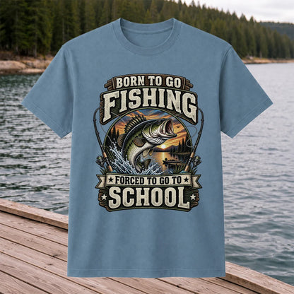 Born to Go Fishing Forced to Go to School Bass Fishing T-Shirt