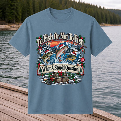 To Fish or Not to Fish Christmas Fishing T-Shirt