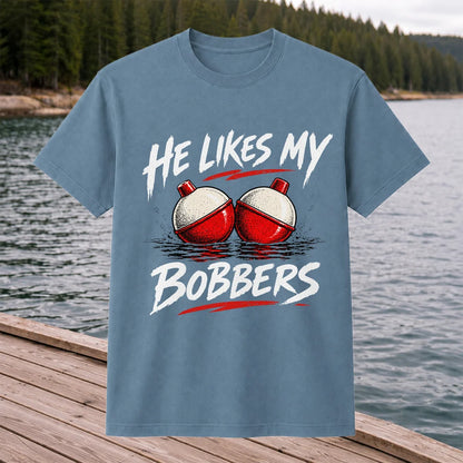 He Likes My Bobbers Funny Fishing Pun Graphic T-Shirt