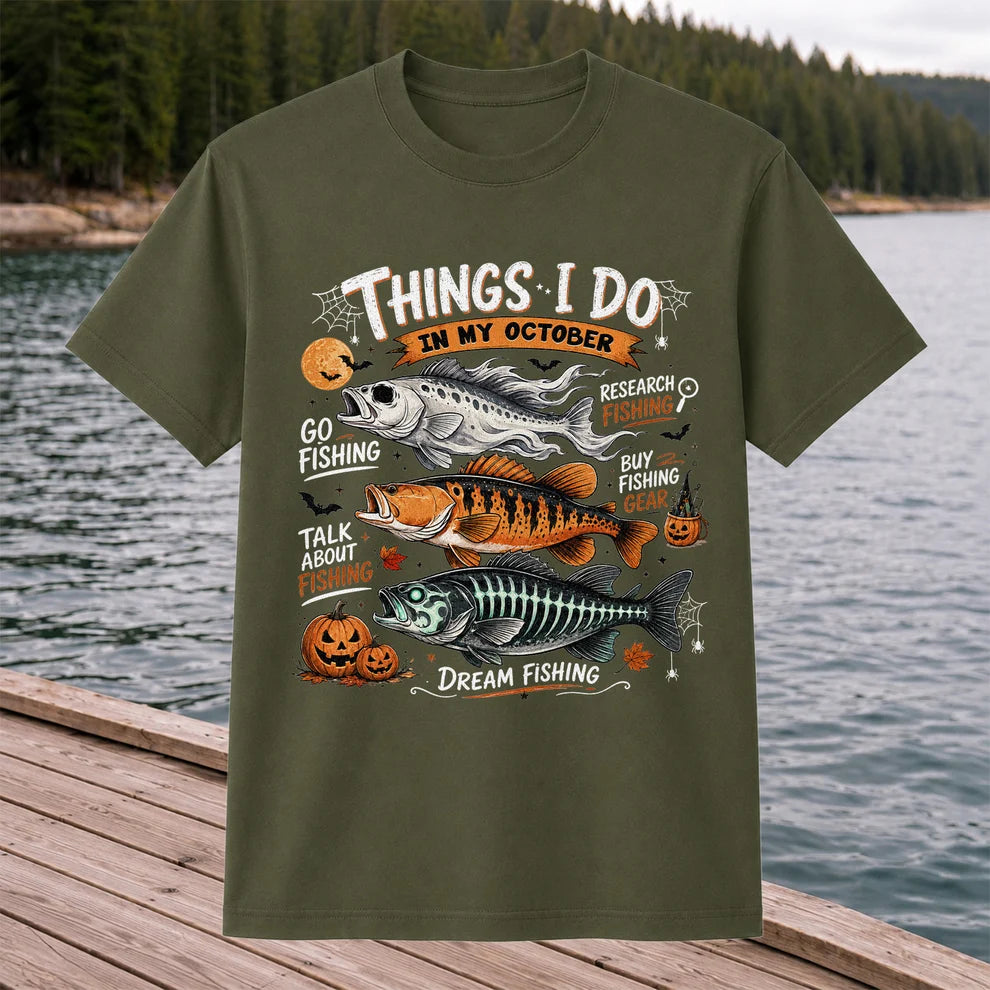 Things I Do In My October Fishing T-Shirt Halloween Fishing Tee