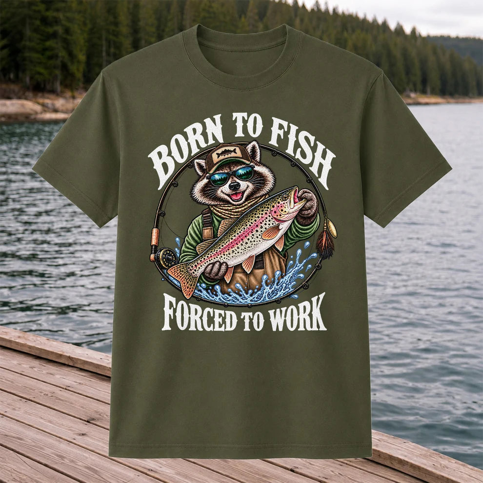 Born to Fish Forced to Work Raccoon Rainbow Trout T-Shirt