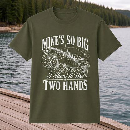 Mine's So Big Trout Fishing Funny Graphic T-Shirt