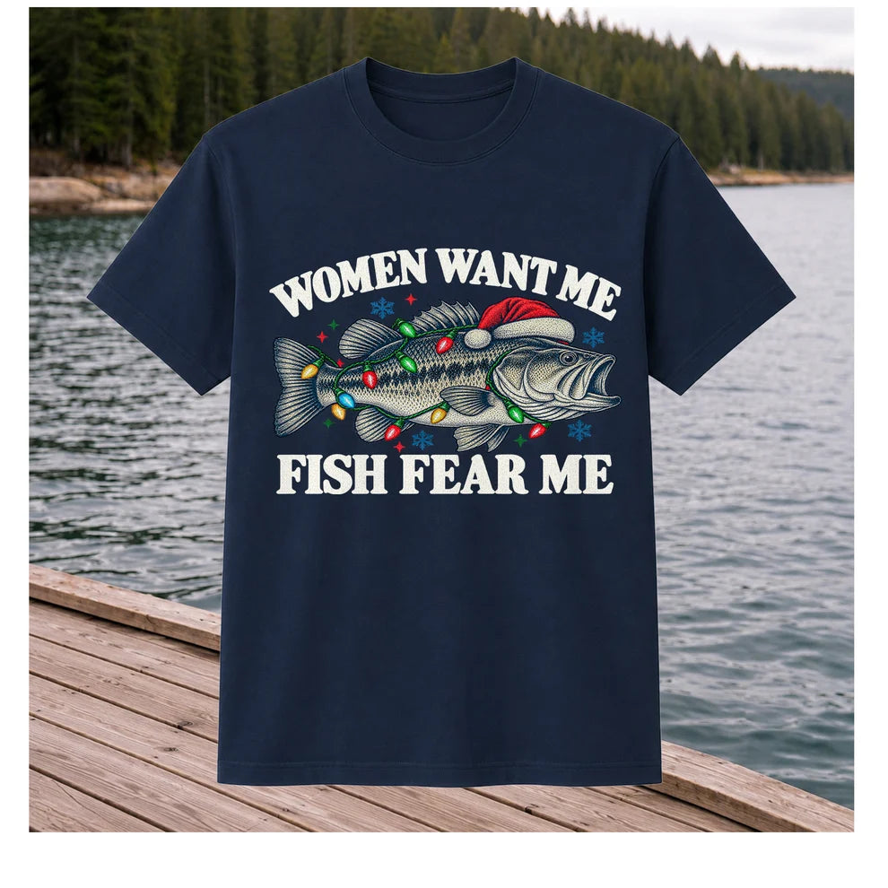 Women Want Me Fish Fear Me Christmas Bass T-Shirt
