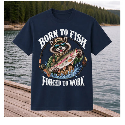 Born to Fish Forced to Work Raccoon Rainbow Trout T-Shirt