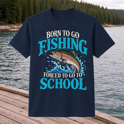 Born to Go Fishing Forced to Go to School Rainbow Tee, Trout T-Shirt