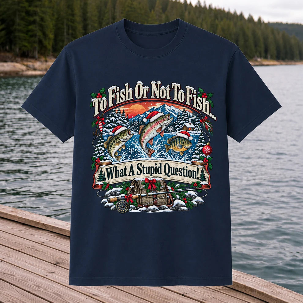To Fish or Not to Fish Christmas Fishing T-Shirt