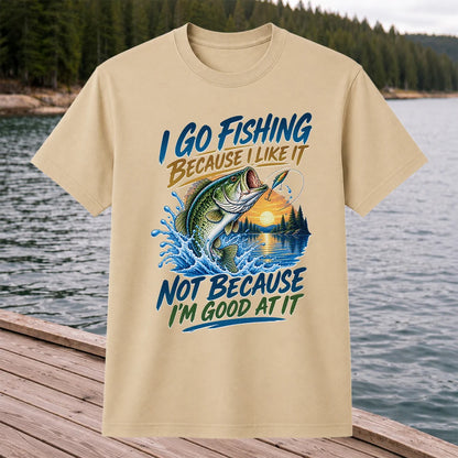 I Go Fishing Because I Like It Funny Bass Fishing Graphic T-Shirt