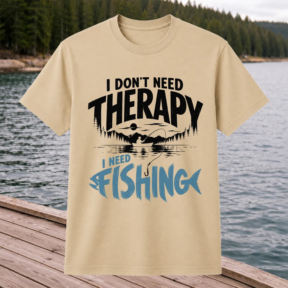 I Don’t Need Therapy I Need Fishing Graphic T-Shirt