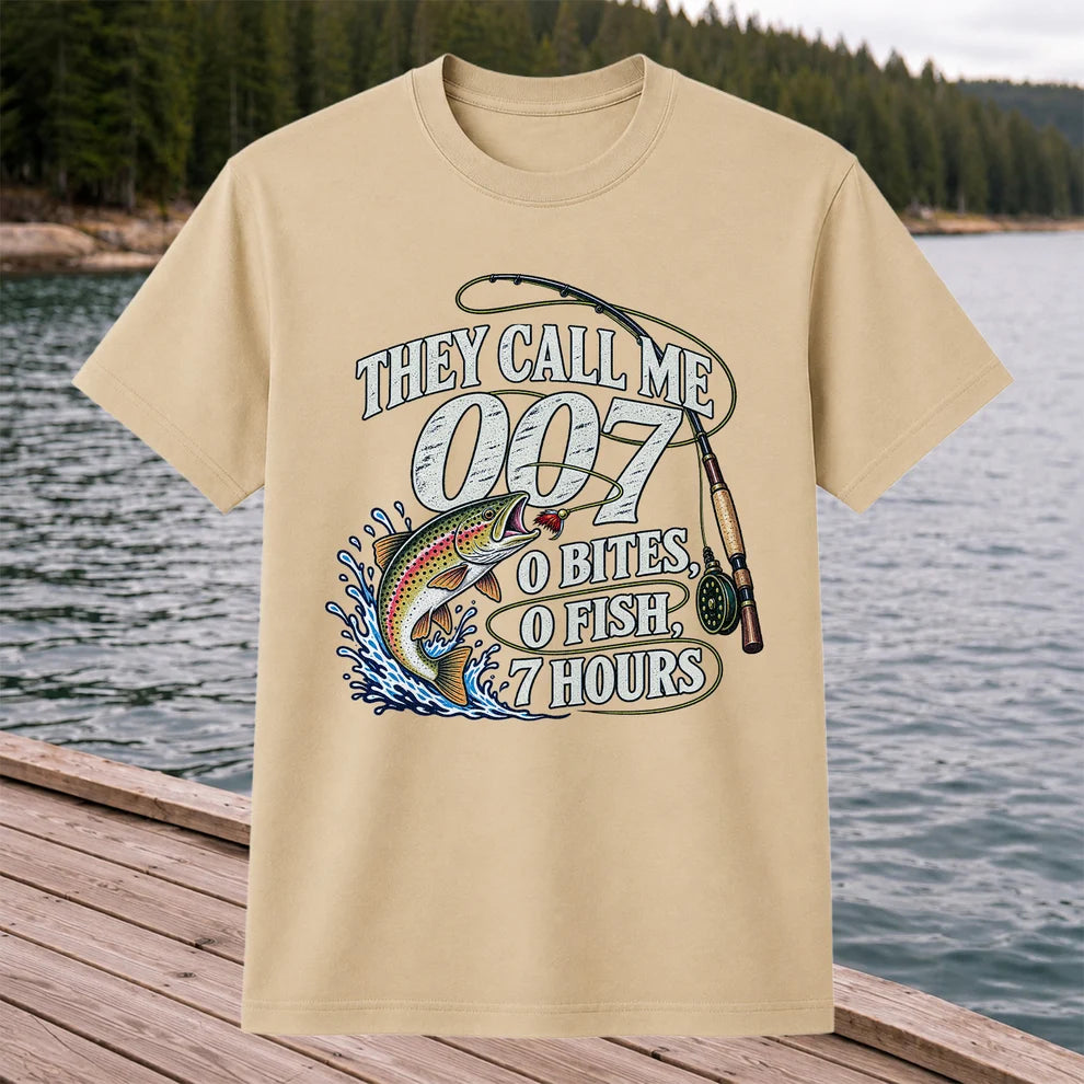 They Call Me 007 0 Bites 0 Fish 7 Hours Funny Trout Fishing T-Shirt