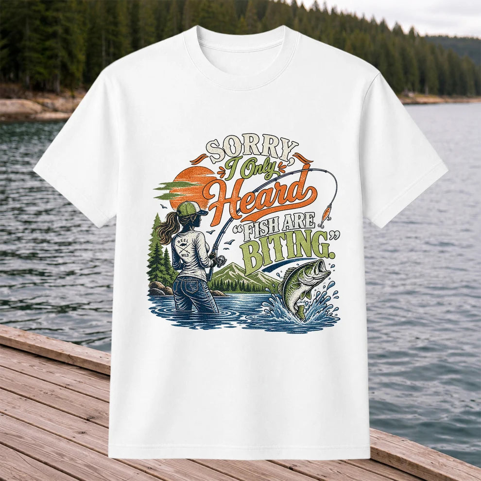 Sorry I Only Heard Fish Are Biting Fishing Graphic T-Shirt