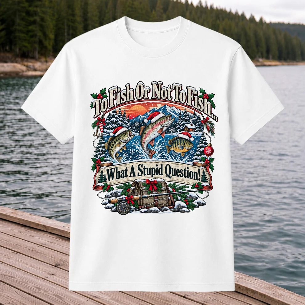 To Fish or Not to Fish Christmas Fishing T-Shirt