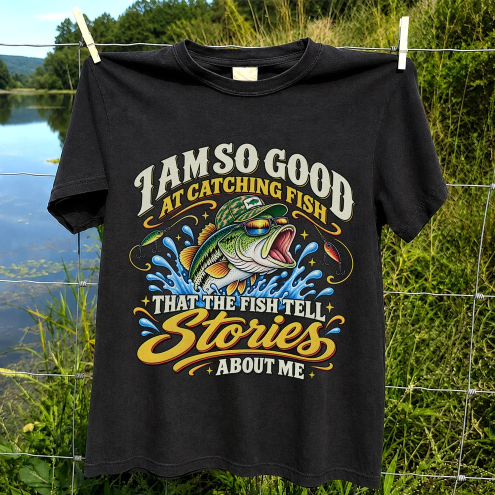 I Am So Good at Catching Fish Bass Fishing Graphic T-Shirt
