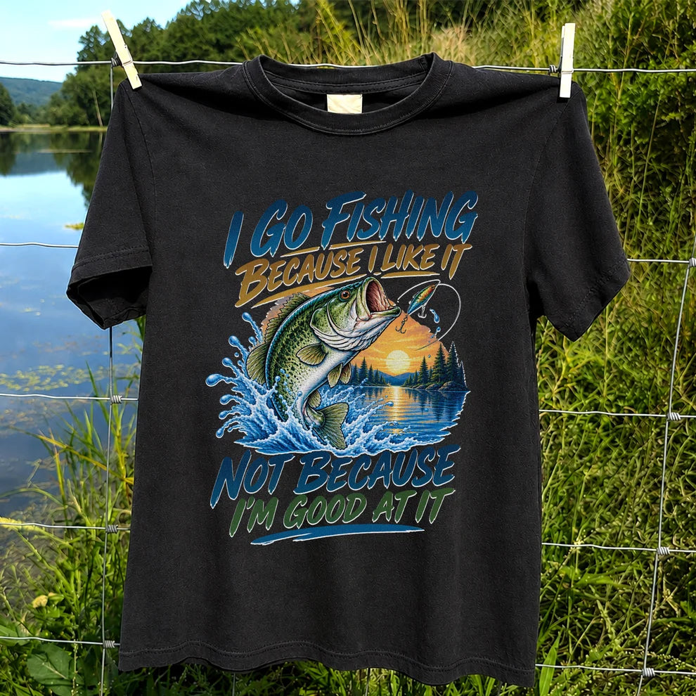 I Go Fishing Because I Like It Funny Bass Fishing Graphic T-Shirt