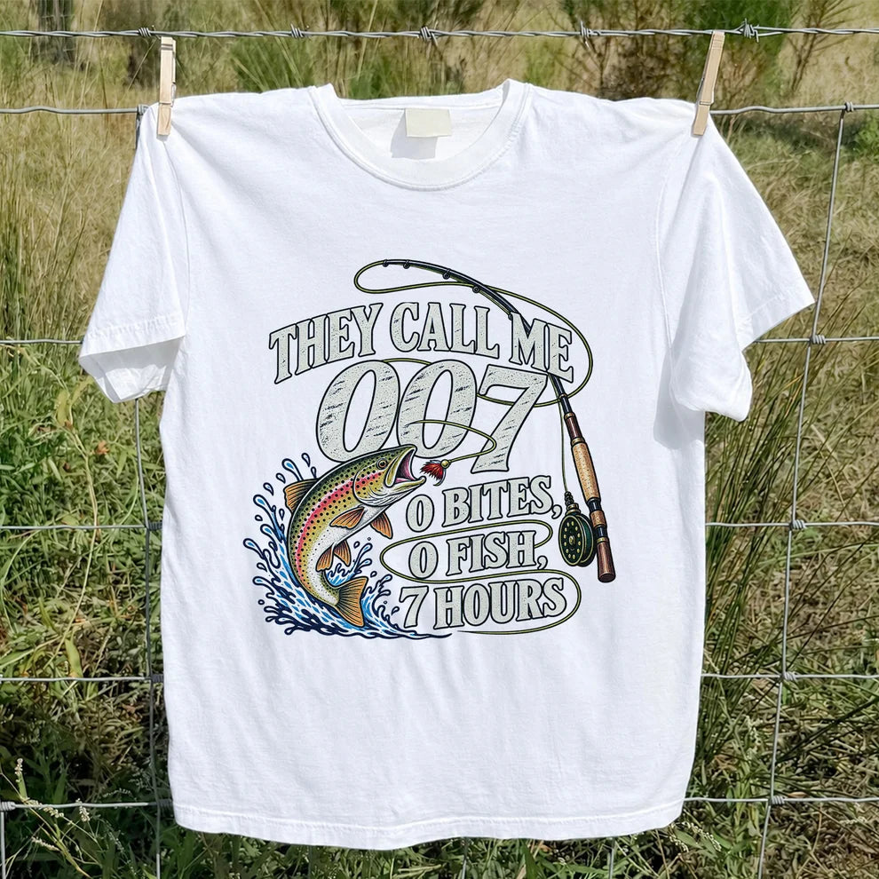 They Call Me 007 0 Bites 0 Fish 7 Hours Funny Trout Fishing T-Shirt