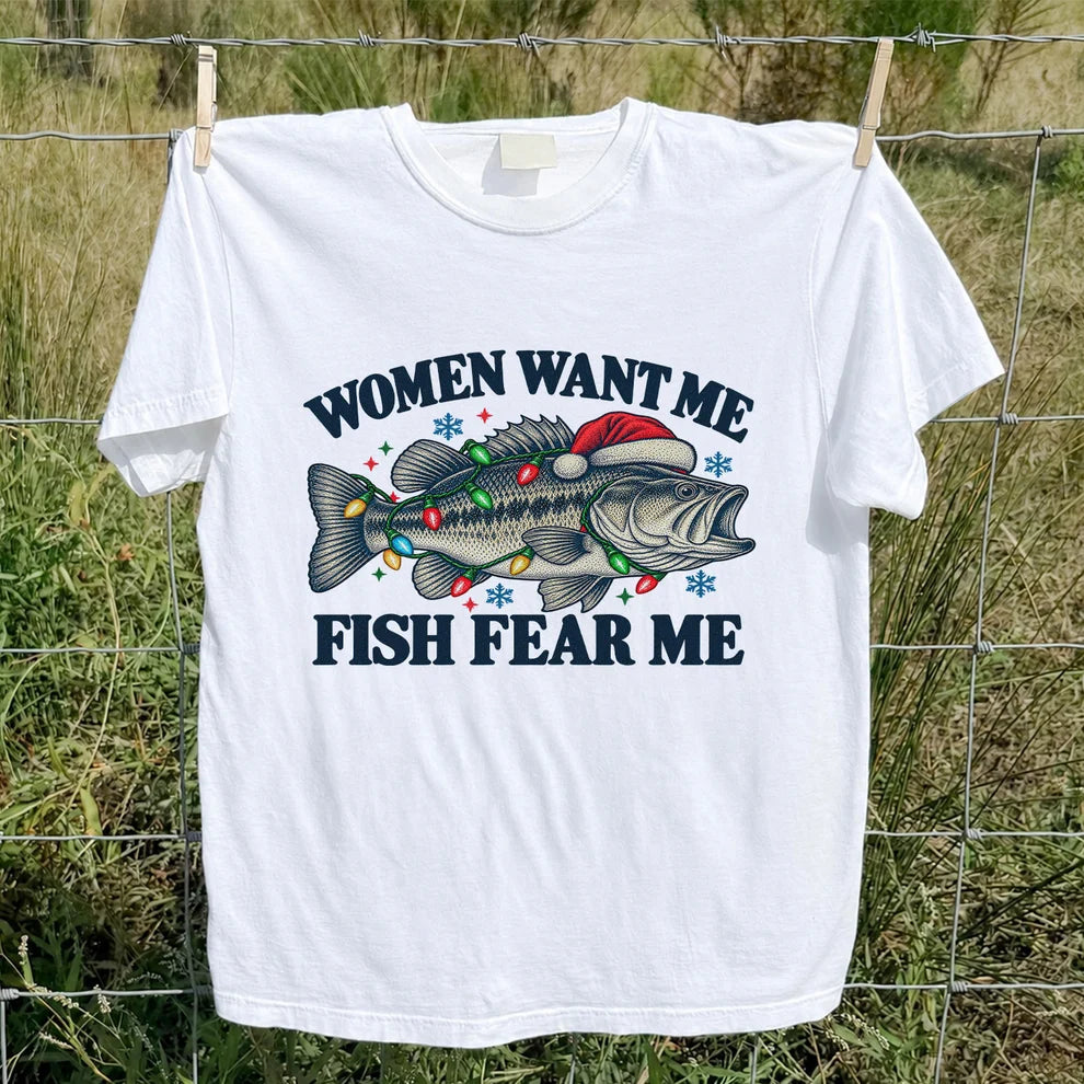 Women Want Me Fish Fear Me Christmas Bass T-Shirt
