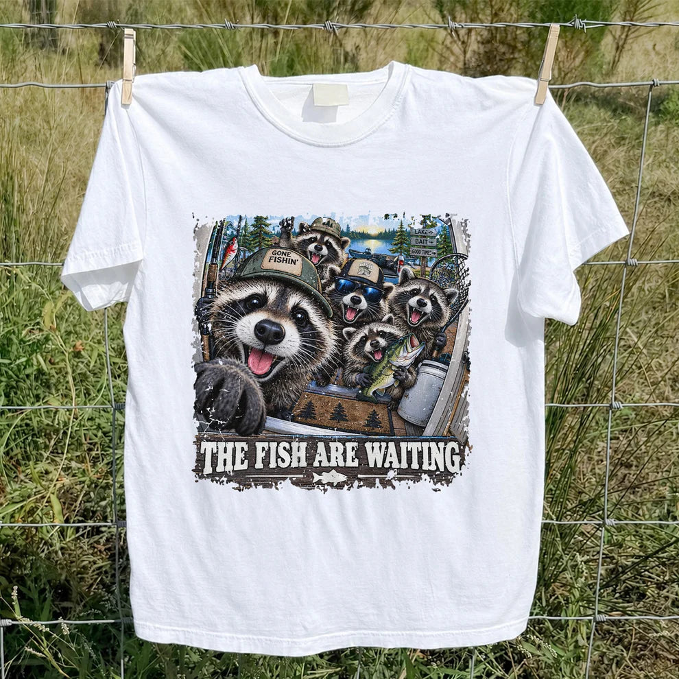 The Fish Are Waiting Raccoon Crew Funny Fishing T-Shirt