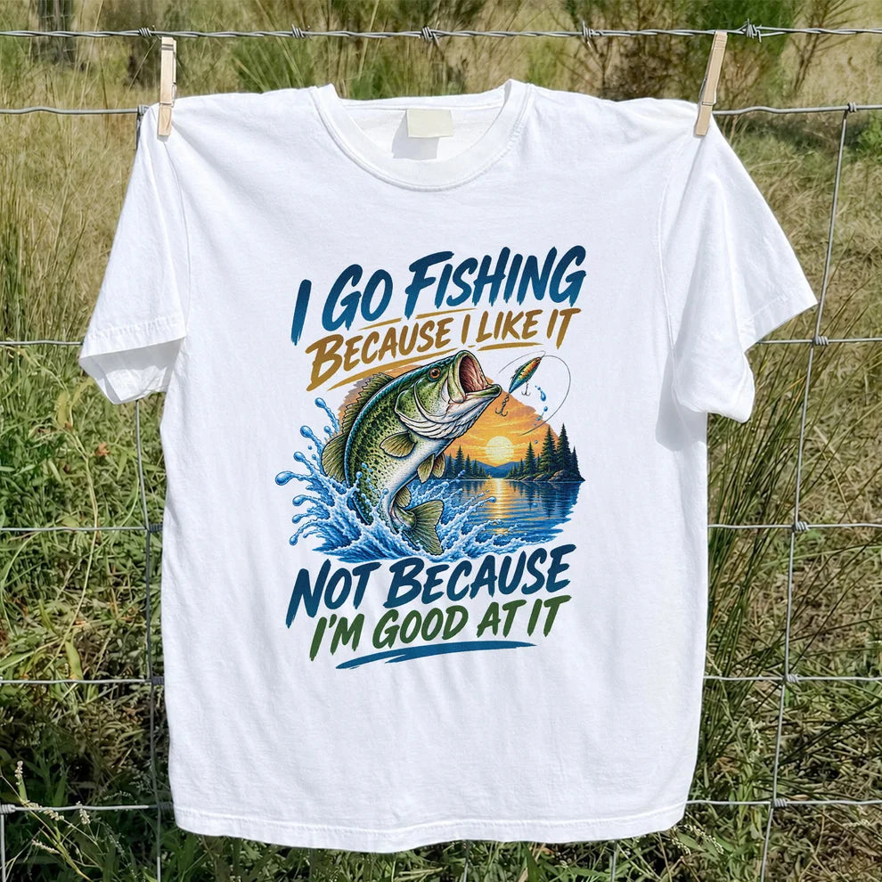 I Go Fishing Because I Like It Funny Bass Fishing Graphic T-Shirt