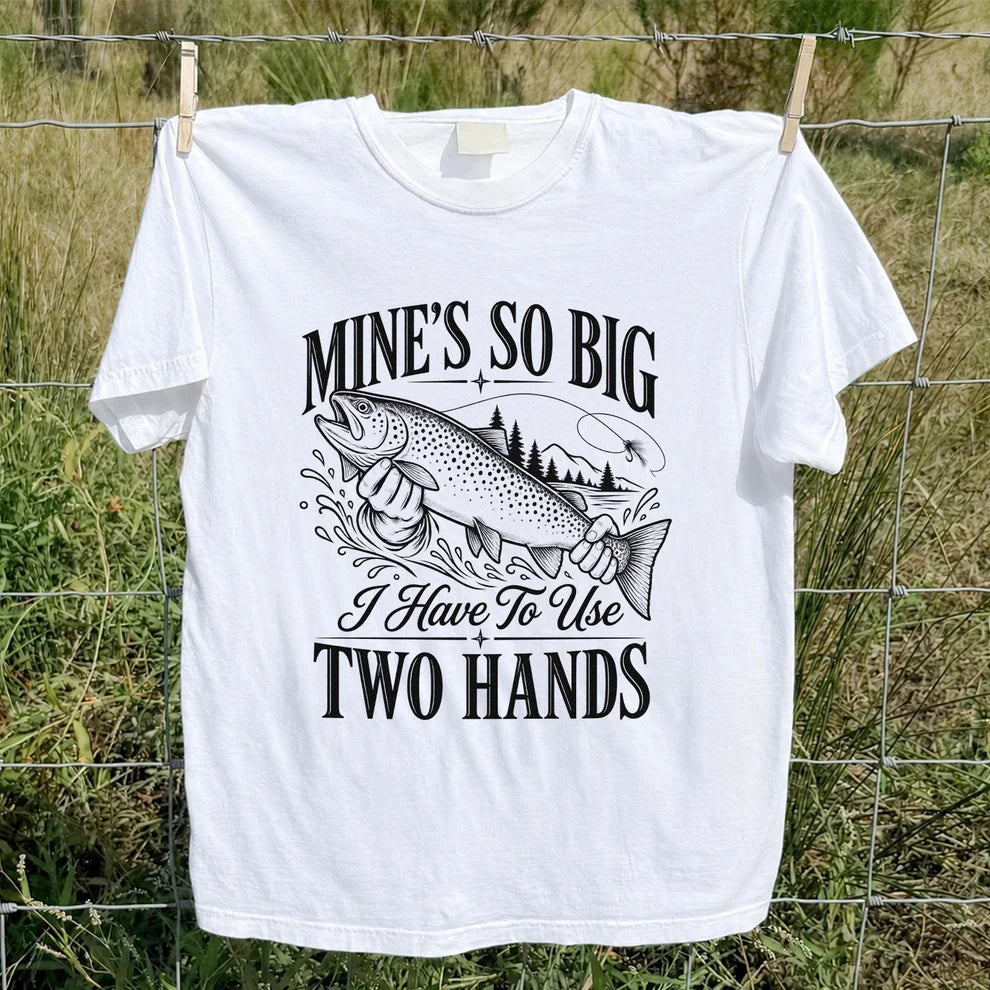 Mine's So Big Trout Fishing Funny Graphic T-Shirt