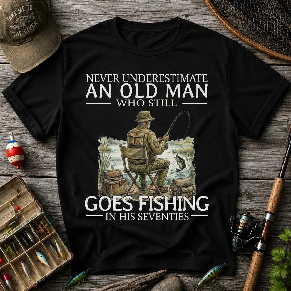 Never Underestimate An Old Man Fishing T Shirt